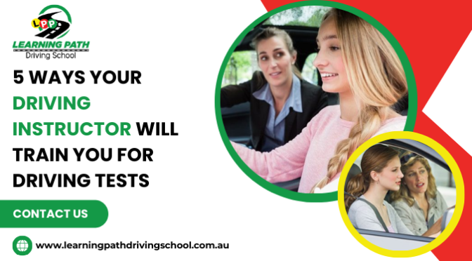 5 Ways Your Driving Instructor Will Train You for Driving Tests