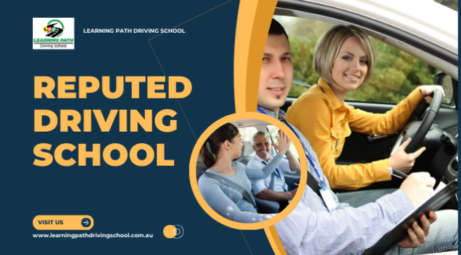 How Reputed Driving Schools Help the Learners to Become Reliable Drivers?
