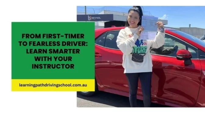From First Timer to Fearless Driver Learn Smarter with Your Instructor